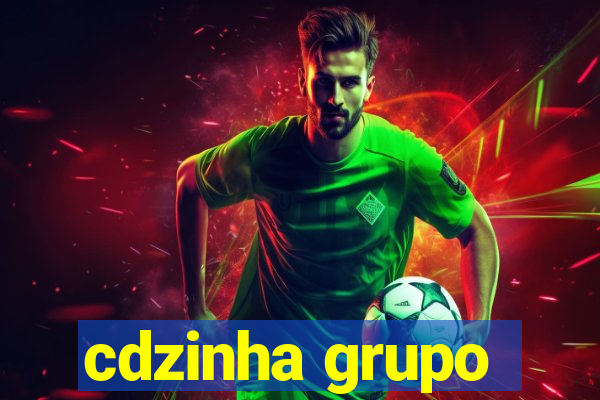 cdzinha grupo